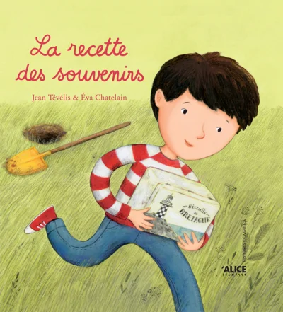 La recette des souvenirs Recette des souvenirs, par Jean Tévélis
